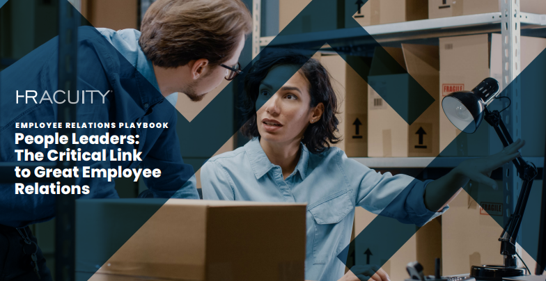 People Leaders: The Critical Link to Great Employee Relations 